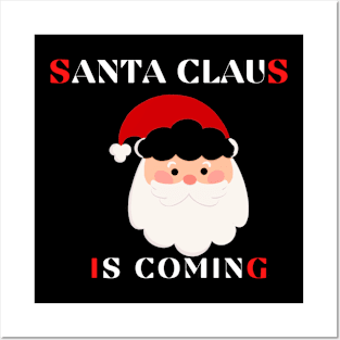 Santa is coming Posters and Art